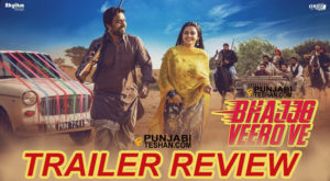 Bhajjo Veero Ve Punjbai Movie Trailer Reviewjpg